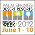Palm Springs Desert Resorts Restaurant Week