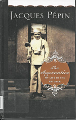"The Apprentice: My Life in the Kitchen" by Jacques Pépin